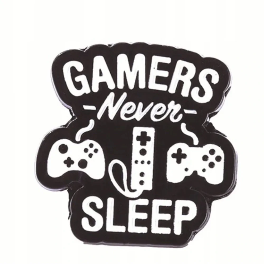 Gamers never sleep Black and White Gaming Pin